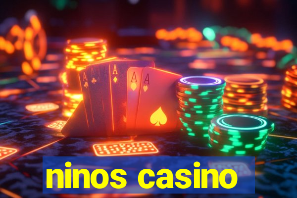 ninos casino